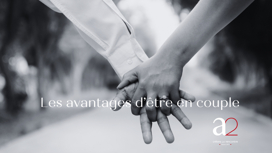 Les avantages de la vie à deux - a2 rencontres Belgique