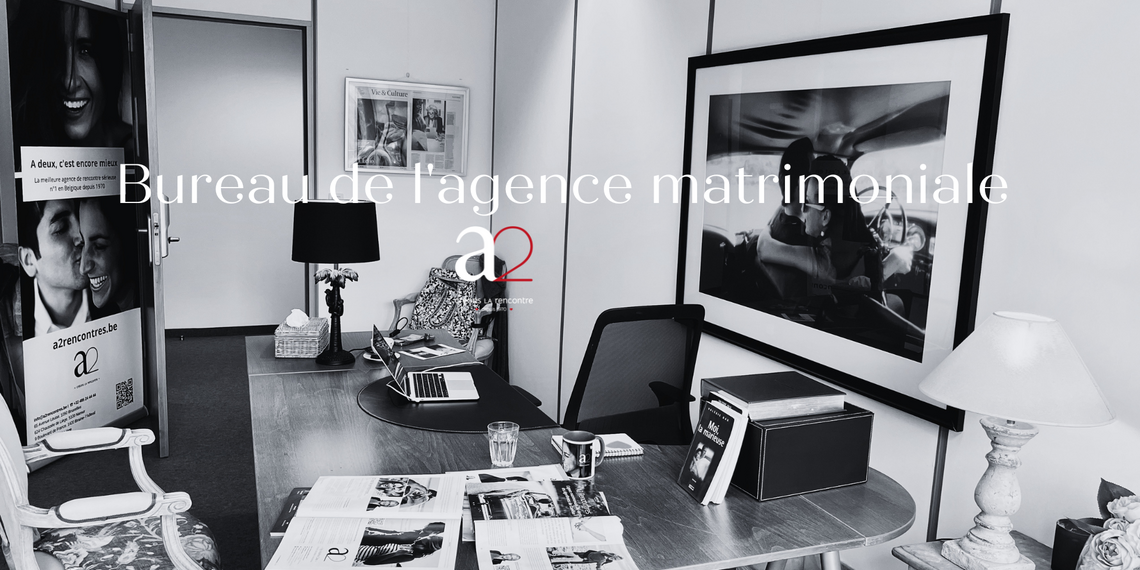 agence-matrimoniale-serieuse-belgique-bureau-a2